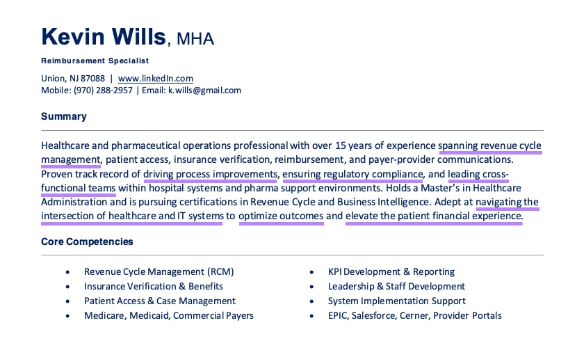 Screenshot of a resume summary for Kevin Wills, MHA, a Reimbursement Specialist. Highlights include bolded action verbs such as “driving process improvements,” “ensuring regulatory compliance,” “leading cross-functional teams,” “navigating healthcare and IT systems,” “optimizing outcomes,” and “elevating the patient financial experience.” Demonstrates strong, active language tailored to healthcare and pharmaceutical operations.