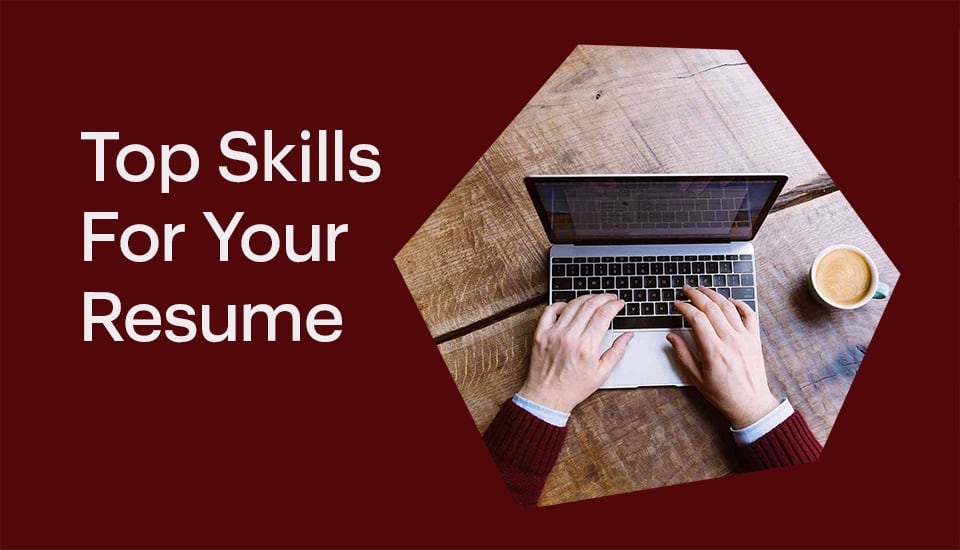 Top Skills For Your Resume